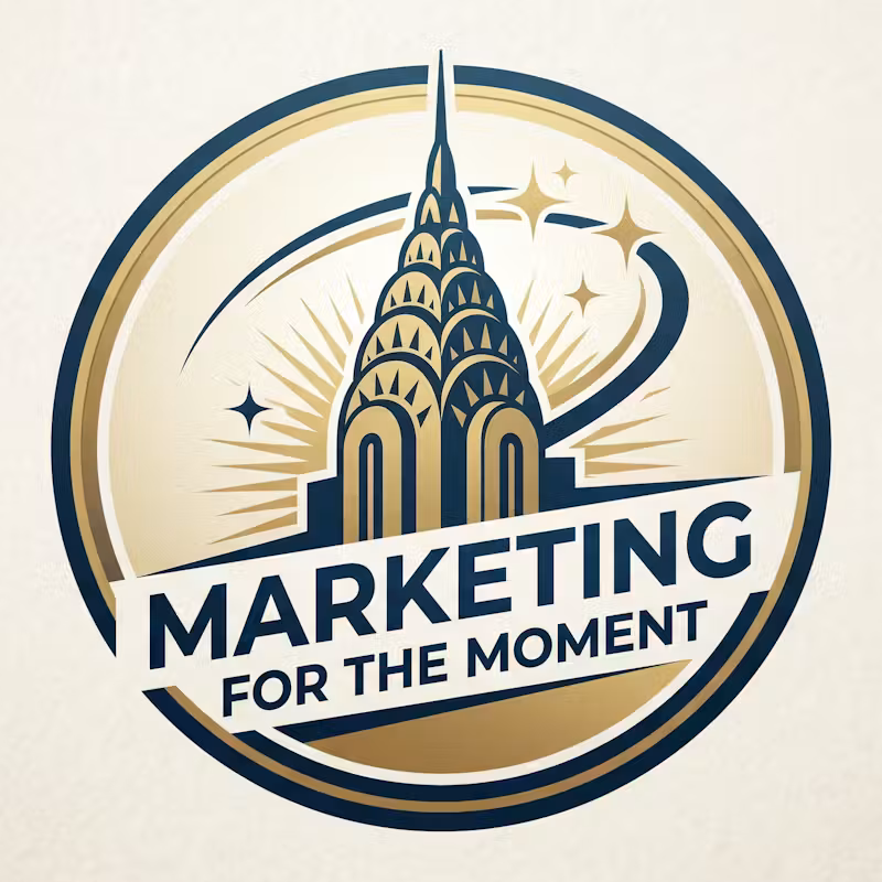 Marketing for the Moment